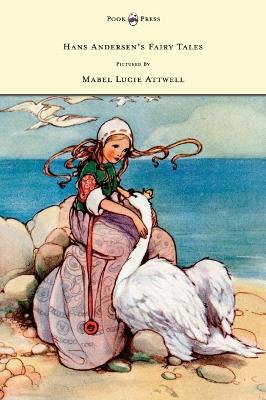 Book cover for Hans Andersen's Fairy Tales Pictured By Mabel Lucie Attwell