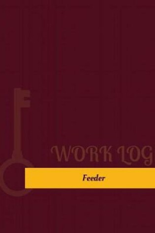 Cover of Feeder Work Log