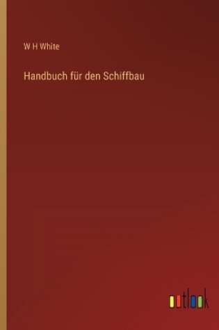 Cover of Handbuch für den Schiffbau