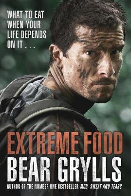 Book cover for Extreme Food - What to eat when your life depends on it...