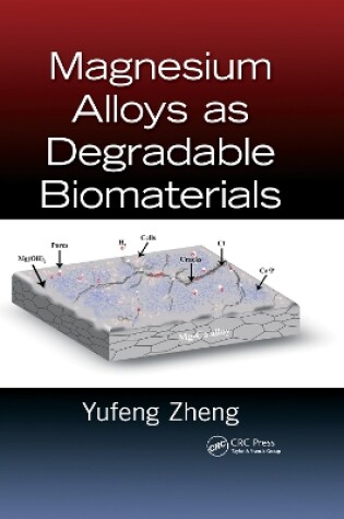 Cover of Magnesium Alloys as Degradable Biomaterials