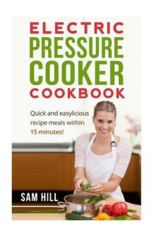 Cover of Electric Pressure Cooker Cookbook