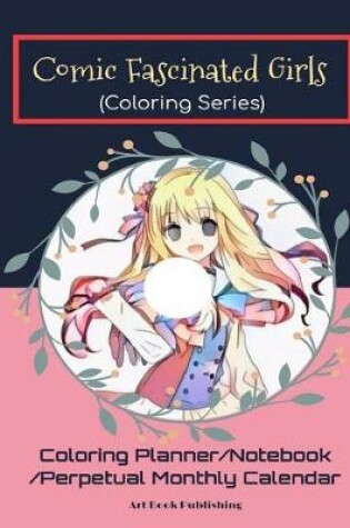 Cover of Comic Fascinated Girls (Coloring Series)