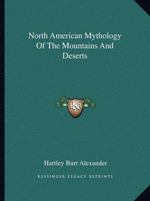 Book cover for North American Mythology of the Mountains and Deserts