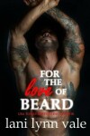 Book cover for For the Love of Beard