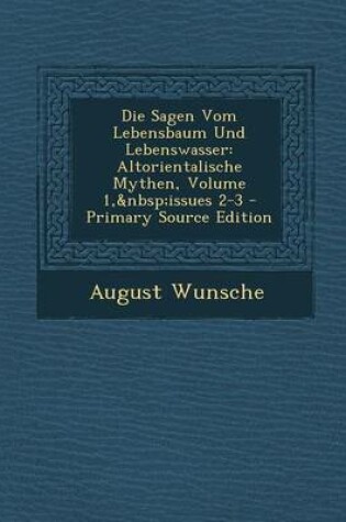 Cover of Die Sagen Vom Lebensbaum Und Lebenswasser