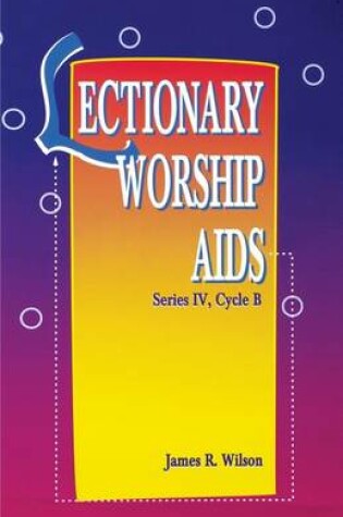 Cover of Lectionary Worship AIDS, Series IV, Cycle B