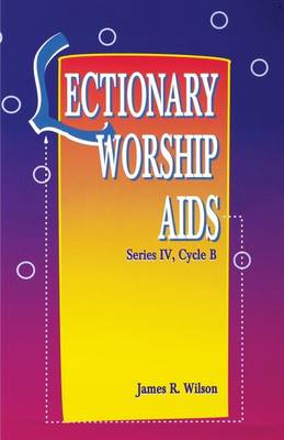 Book cover for Lectionary Worship AIDS, Series IV, Cycle B