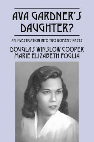 Cover of Ava Gardner's Daughter?