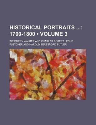 Book cover for Historical Portraits (Volume 3); 1700-1800