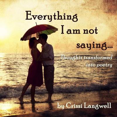 Book cover for Everything I Am Not Saying