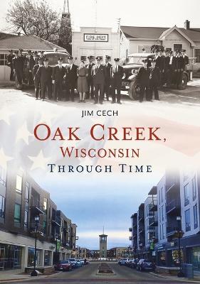 Book cover for Oak Creek, Wisconsin Through Time