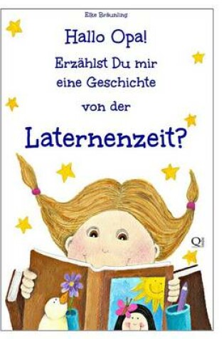 Cover of Hallo Opa! Erzahlst Du Mir Eine Geschichte Von Der Laternenzeit
