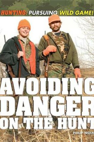 Cover of Avoiding Danger on the Hunt