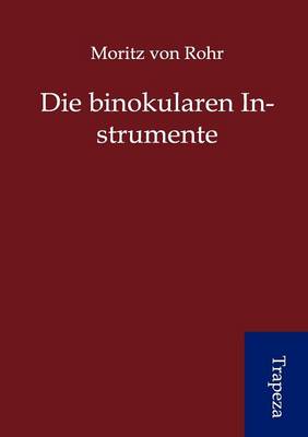 Book cover for Die Binokularen Instrumente