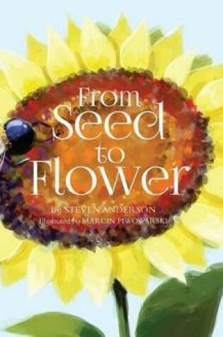 Cover of From Seed to Flower