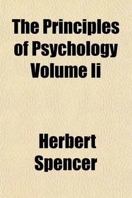 Book cover for The Principles of Psychology Volume II