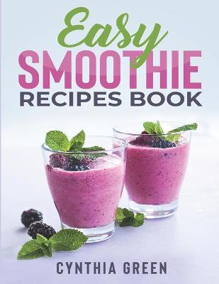 Book cover for Easy Smoothie Recipes Book