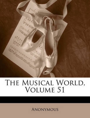 Book cover for The Musical World, Volume 51