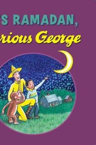 Cover of It's Ramadan, Curious George