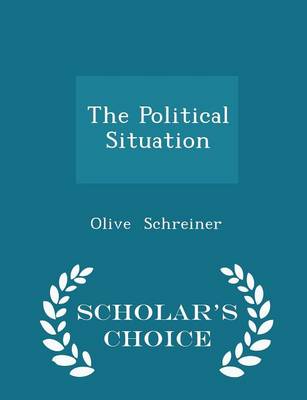 Book cover for The Political Situation - Scholar's Choice Edition