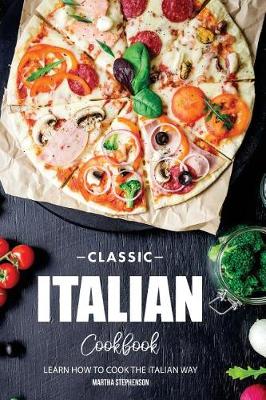 Book cover for Classic Italian Cookbook