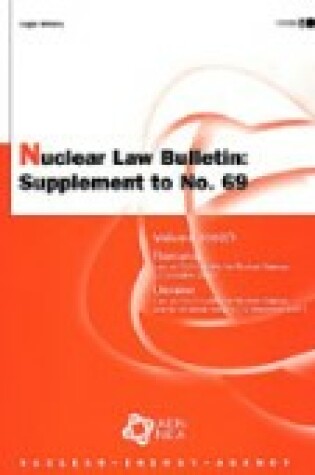Cover of Nuclear Law Bulletin: Romania: Law on Civil Liability for Nuclear Damage (3 December 2001) - Ukraine: Law on Civil Liability for Nuclear Damage and Its Financial Security (13 December 2001): Volume 20