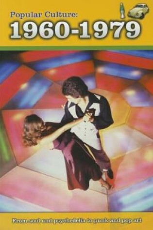 Cover of Popular Culture: 1960-1979 (A History of Popular Culture)