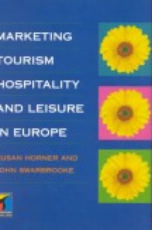 Cover of Marketing Tourism, Hospitality and Leisure in Europe