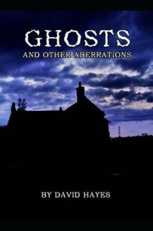 Cover of Ghosts and Other Aberrations