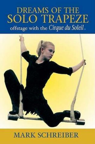 Cover of Dreams of the Solo Trapeze