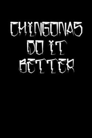 Cover of Chingonas Do It Better