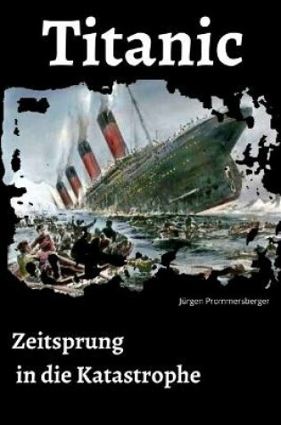 Cover of Titanic - Zeitsprung in die Katastrophe