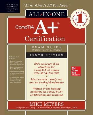 Book cover for CompTIA A+ Certification All-in-One Exam Guide, Tenth Edition (Exams 220-1001 & 220-1002)