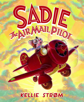 Book cover for Sadie The Airmail Pilot