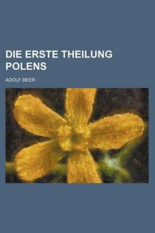 Cover of Die Erste Theilung Polens (1-2)