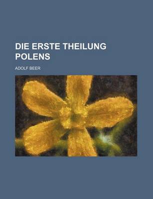 Book cover for Die Erste Theilung Polens (1-2)