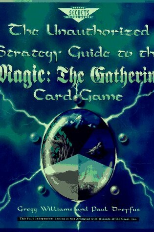 Cover of Magic - The Gathering Card Game Unauthorized Guide