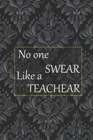 Cover of No one swear like a teachear
