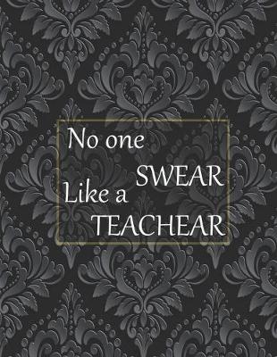 Book cover for No one swear like a teachear