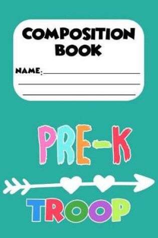 Cover of Composition Book Pre-K Troop