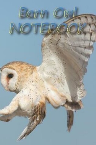 Cover of Barn Owl NOTEBOOK
