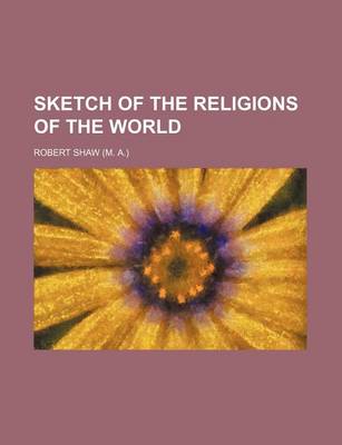 Book cover for Sketch of the Religions of the World