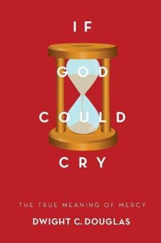 Cover of If God Could Cry
