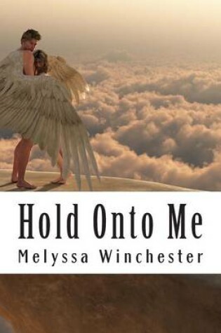 Cover of Hold Onto Me