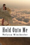 Book cover for Hold Onto Me