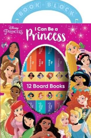Cover of Disney Princess: I Can Be a Princess