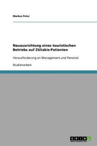 Cover of Neuausrichtung eines touristischen Betriebs auf Zoeliakie-Patienten