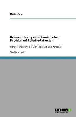 Book cover for Neuausrichtung eines touristischen Betriebs auf Zoeliakie-Patienten