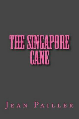 Cover of The Singapore Cane